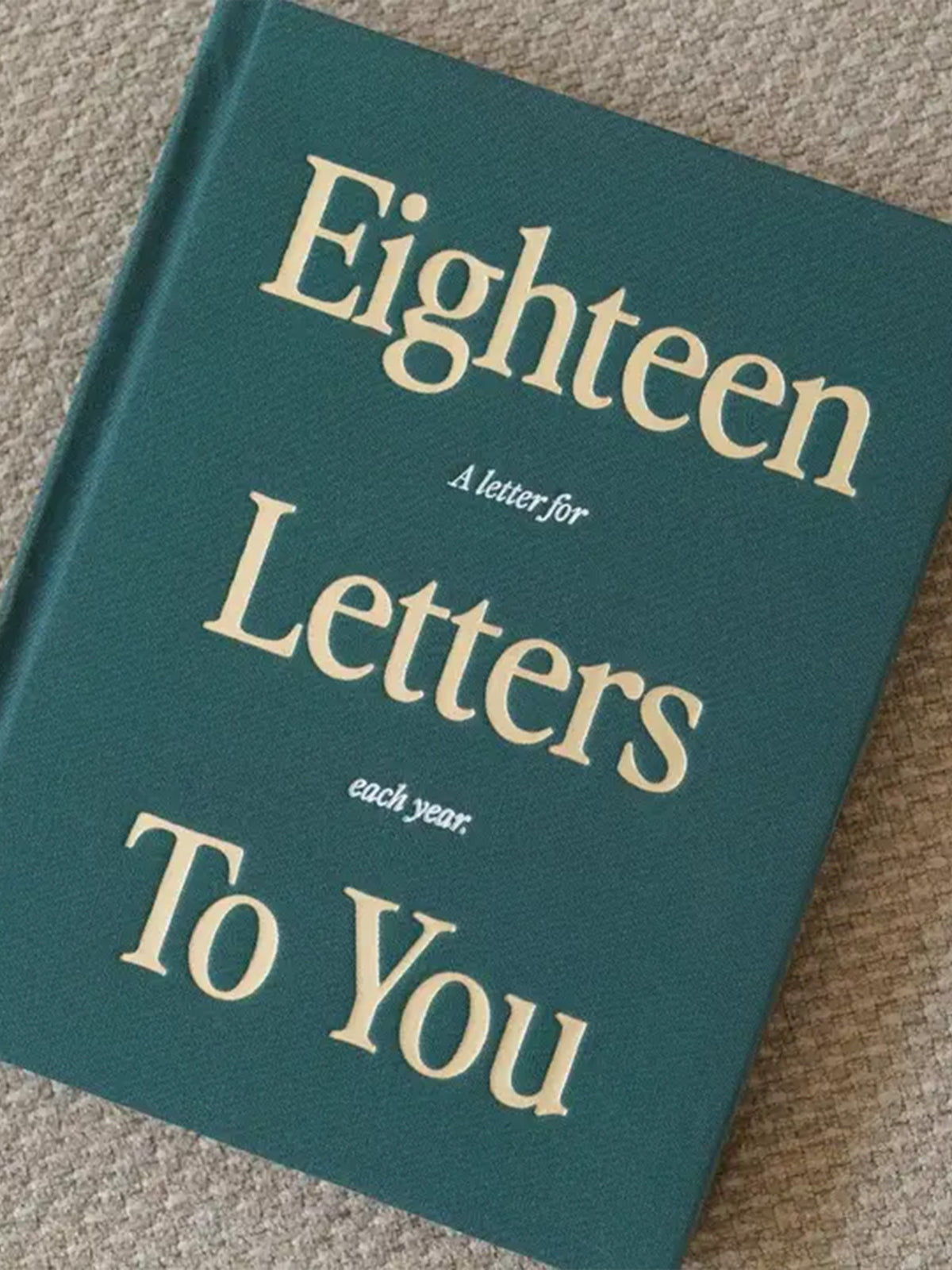 18 Letters To You: A Letter For Each Year Baby : Parent : Nursery : Journals Jenessa Wait 18 Letters To You: A Letter For Each | Colored Organics®