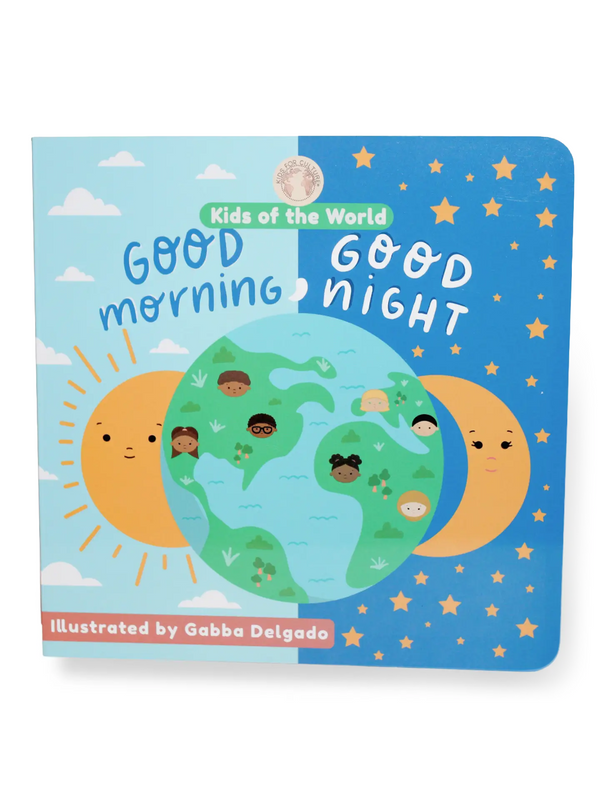 Kids of the World: Good Morning, Good Night Board Book