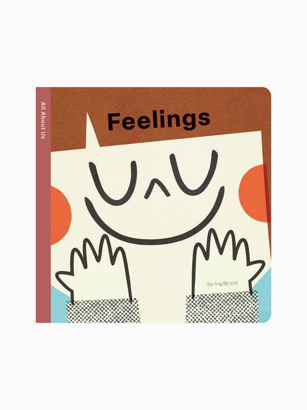 Spring Street All About Us: Feelings Board Book