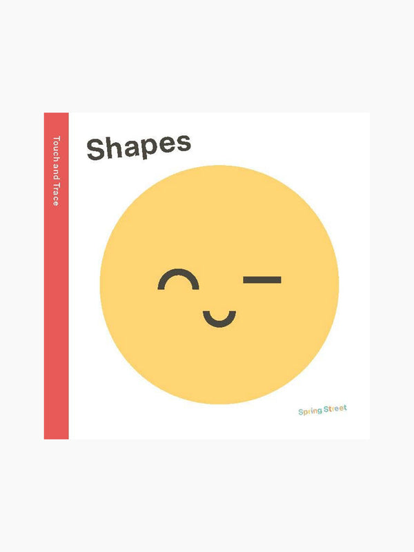 Spring Street Touch and Trace: Shapes Board Book