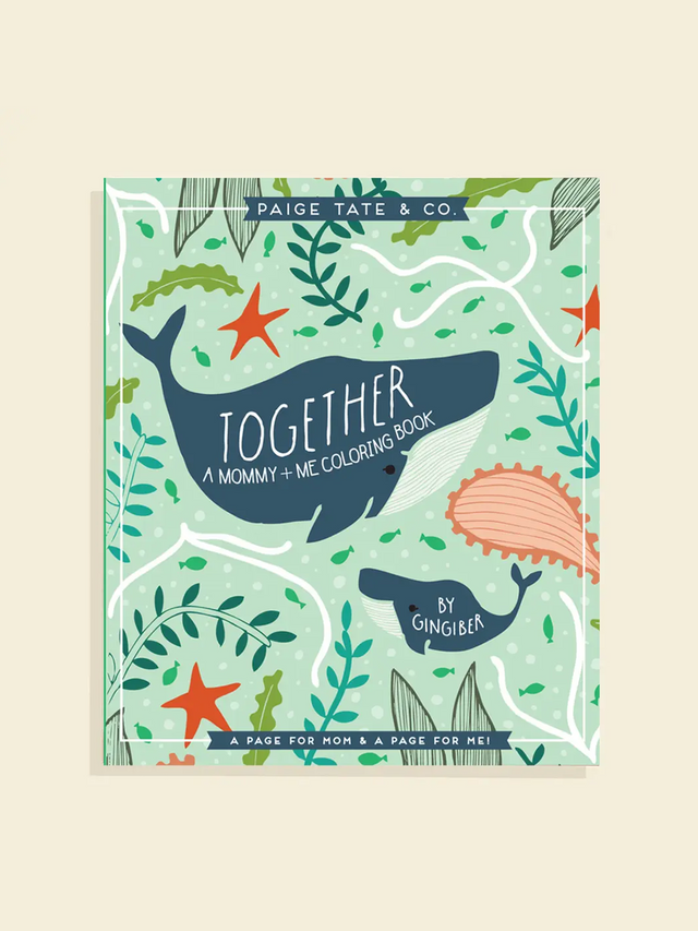 Together: A Mommy + Me Coloring Book Kids : Parent : Nursery : Books : Toys : Learning Paige Tate & Co. 