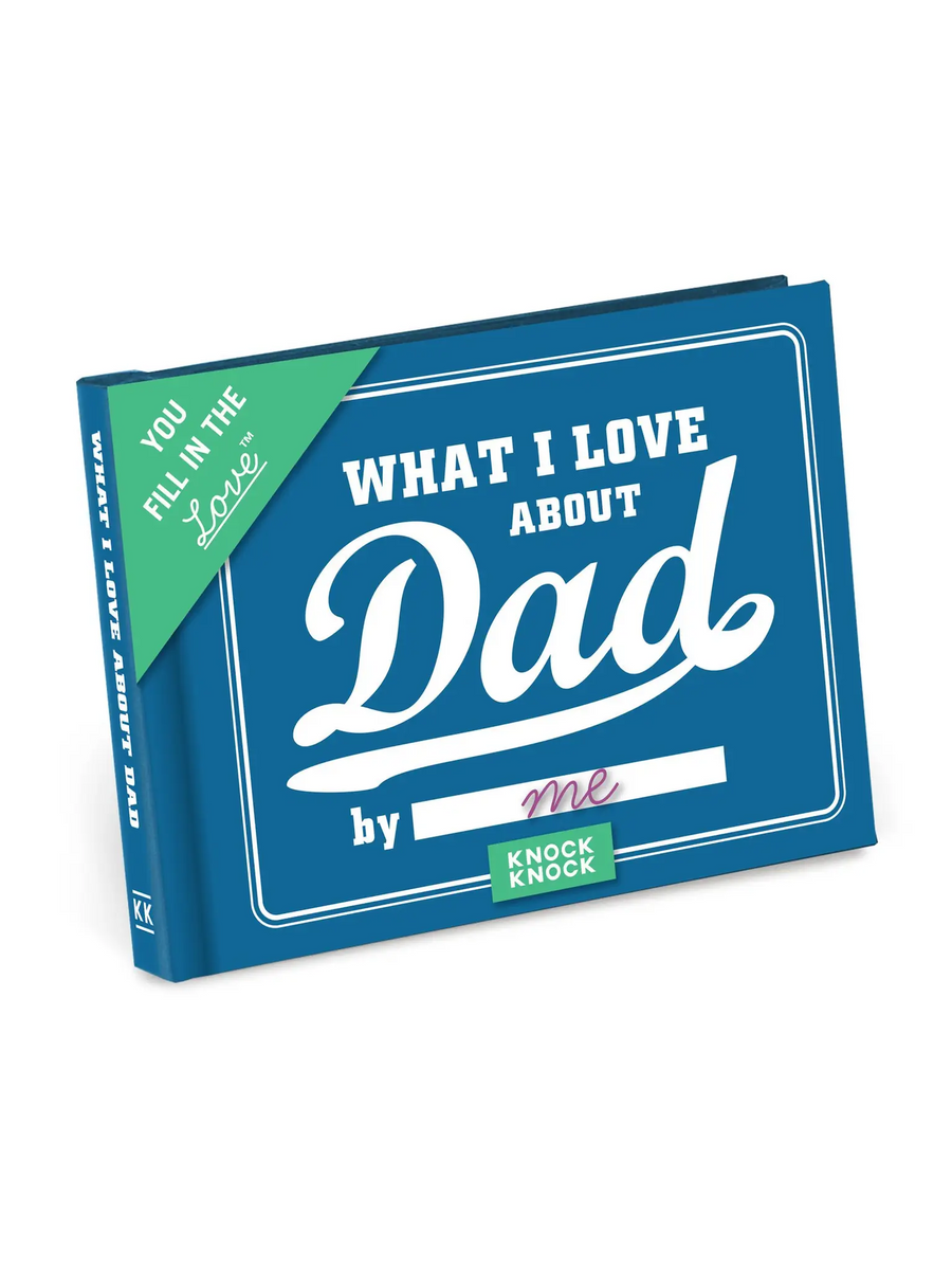 What I Love about Dad Baby :Parent :Nursery :Journals Knock Knock 