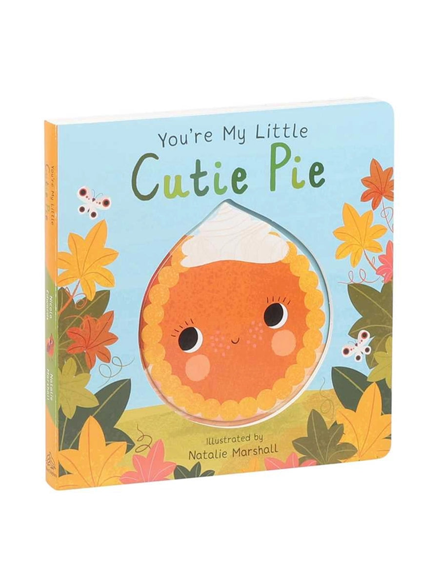 You're My Little Cutie Pie Storybook Baby-Kids :Nursery :Books :Toys :Learning Simon & Schuster 
