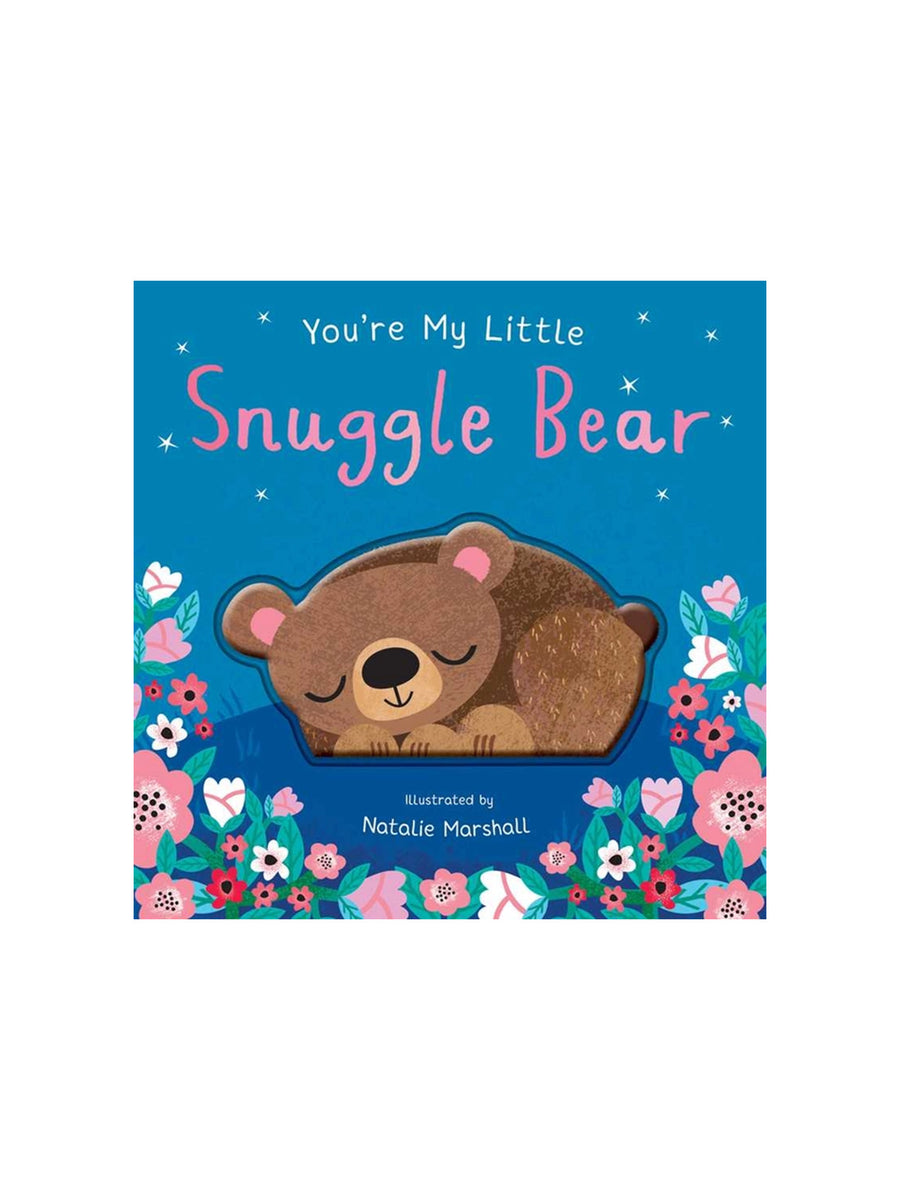 You're My Little Snuggle Bear Baby-Kids : Nursery : Books : Toys : Learning Simon & Schuster 