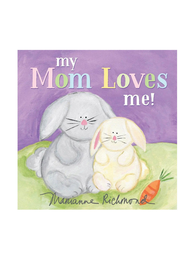 My Mom Loves Me! Storybook Baby-Kids : Nursery : Books Sourcebooks My Mom Loves Me! Storybook